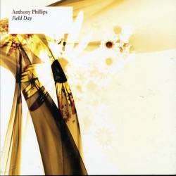 Anthony Phillips : Field Day